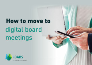Two people using a tablet and smartphone, promoting digital board meetings. Text reads: "How to move to digital board meetings." iBABS branding included.