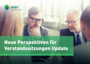 Three people discussing at a table. Text overlay reads, "Neue Perspektiven für Vorstandssitzungen Update." iBABS logo is visible.